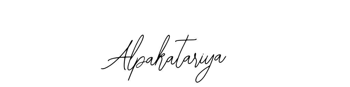 You should practise on your own different ways (Bearetta-2O07w) to write your name (Alpakatariya) in signature. don't let someone else do it for you. Alpakatariya signature style 12 images and pictures png