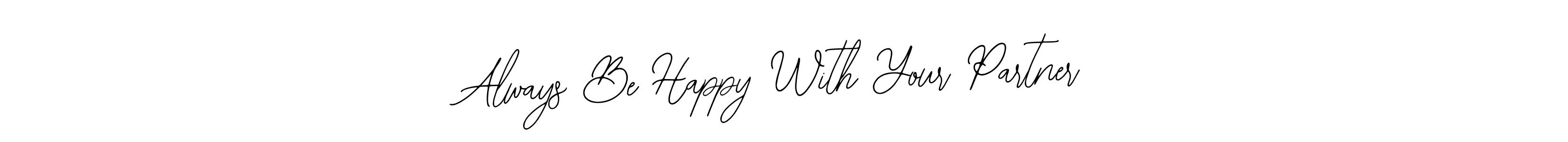 Make a beautiful signature design for name Always Be Happy With Your Partner. Use this online signature maker to create a handwritten signature for free. Always Be Happy With Your Partner signature style 12 images and pictures png