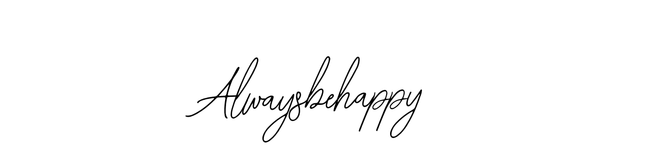 You should practise on your own different ways (Bearetta-2O07w) to write your name (Alwaysbehappy) in signature. don't let someone else do it for you. Alwaysbehappy signature style 12 images and pictures png