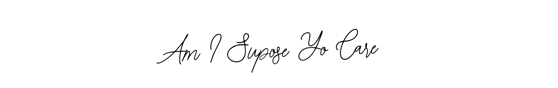 How to Draw Am I Supose Yo Care signature style? Bearetta-2O07w is a latest design signature styles for name Am I Supose Yo Care. Am I Supose Yo Care signature style 12 images and pictures png