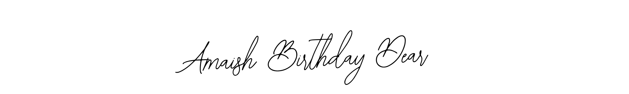 The best way (Bearetta-2O07w) to make a short signature is to pick only two or three words in your name. The name Amaish Birthday Dear include a total of six letters. For converting this name. Amaish Birthday Dear signature style 12 images and pictures png