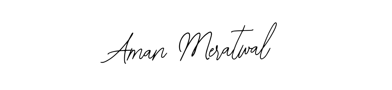 Make a short Aman Meratwal signature style. Manage your documents anywhere anytime using Bearetta-2O07w. Create and add eSignatures, submit forms, share and send files easily. Aman Meratwal signature style 12 images and pictures png