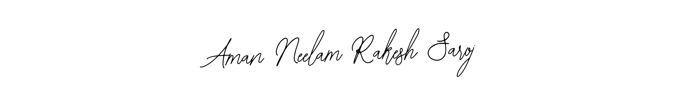 How to make Aman Neelam Rakesh Saroj signature? Bearetta-2O07w is a professional autograph style. Create handwritten signature for Aman Neelam Rakesh Saroj name. Aman Neelam Rakesh Saroj signature style 12 images and pictures png