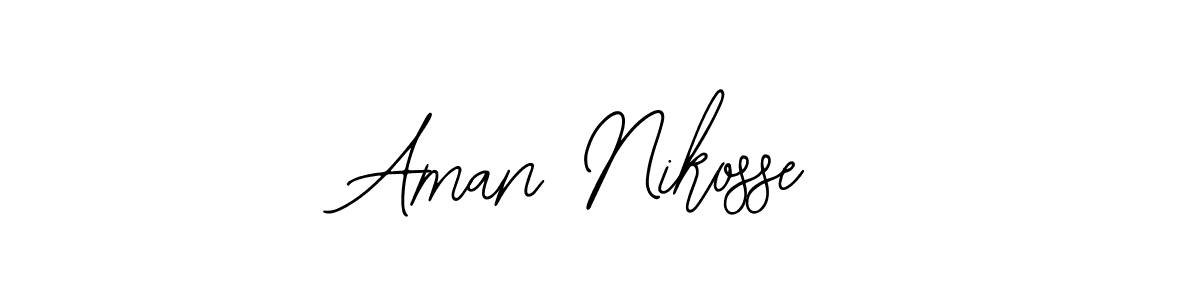 You should practise on your own different ways (Bearetta-2O07w) to write your name (Aman Nikosse) in signature. don't let someone else do it for you. Aman Nikosse signature style 12 images and pictures png