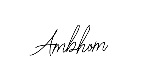 You should practise on your own different ways (Bearetta-2O07w) to write your name (Ambhom) in signature. don't let someone else do it for you. Ambhom signature style 12 images and pictures png