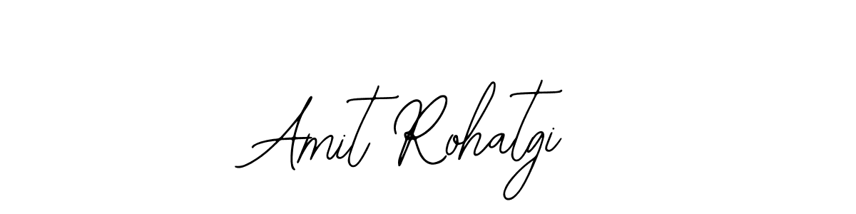 You should practise on your own different ways (Bearetta-2O07w) to write your name (Amit Rohatgi) in signature. don't let someone else do it for you. Amit Rohatgi signature style 12 images and pictures png