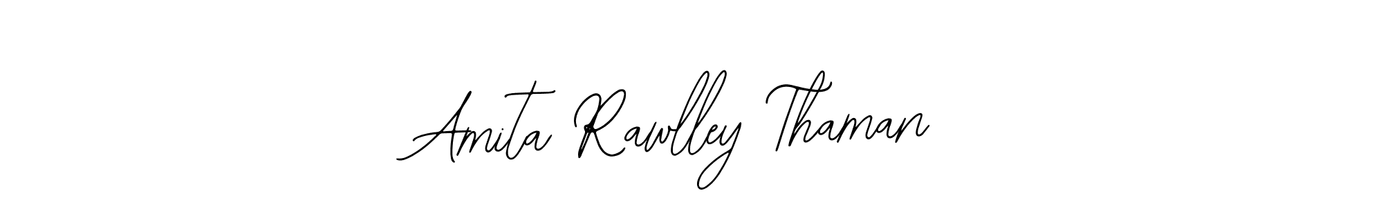 Amita Rawlley Thaman stylish signature style. Best Handwritten Sign (Bearetta-2O07w) for my name. Handwritten Signature Collection Ideas for my name Amita Rawlley Thaman. Amita Rawlley Thaman signature style 12 images and pictures png