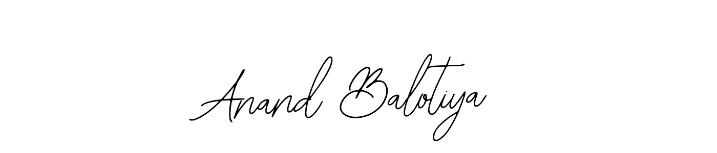 You should practise on your own different ways (Bearetta-2O07w) to write your name (Anand Balotiya) in signature. don't let someone else do it for you. Anand Balotiya signature style 12 images and pictures png