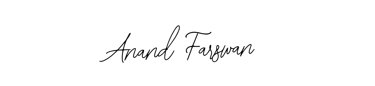 You should practise on your own different ways (Bearetta-2O07w) to write your name (Anand Farswan) in signature. don't let someone else do it for you. Anand Farswan signature style 12 images and pictures png