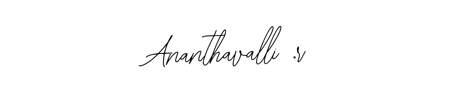 It looks lik you need a new signature style for name Ananthavalli .r. Design unique handwritten (Bearetta-2O07w) signature with our free signature maker in just a few clicks. Ananthavalli .r signature style 12 images and pictures png