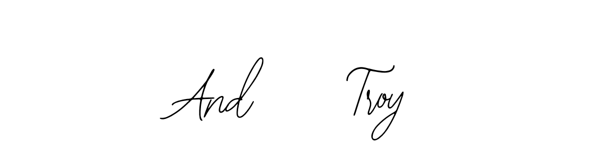 Make a beautiful signature design for name And     Troy. Use this online signature maker to create a handwritten signature for free. And     Troy signature style 12 images and pictures png