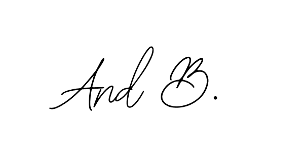 Also we have And B. name is the best signature style. Create professional handwritten signature collection using Bearetta-2O07w autograph style. And B. signature style 12 images and pictures png