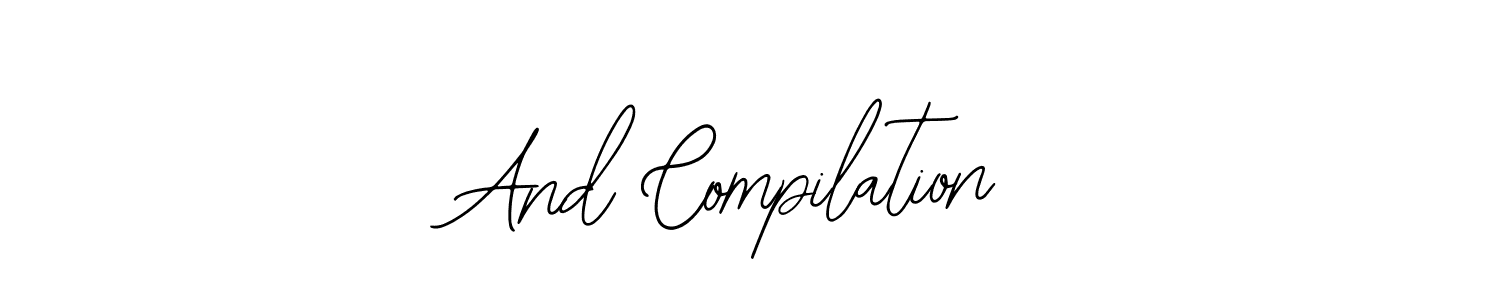 Create a beautiful signature design for name And Compilation. With this signature (Bearetta-2O07w) fonts, you can make a handwritten signature for free. And Compilation signature style 12 images and pictures png