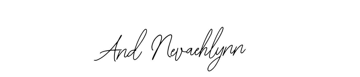 Make a beautiful signature design for name And Nevaehlynn. With this signature (Bearetta-2O07w) style, you can create a handwritten signature for free. And Nevaehlynn signature style 12 images and pictures png