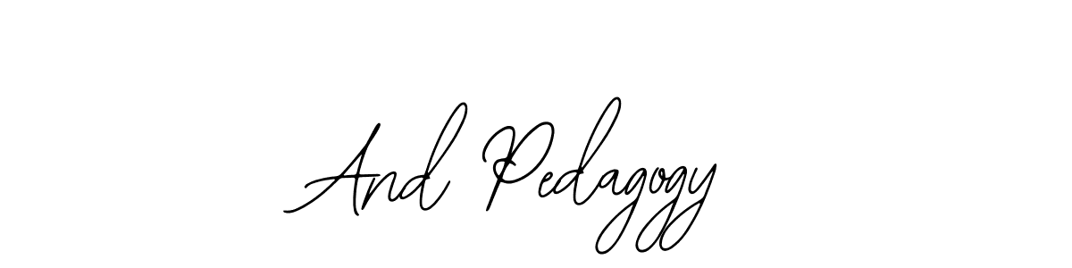 Create a beautiful signature design for name And Pedagogy. With this signature (Bearetta-2O07w) fonts, you can make a handwritten signature for free. And Pedagogy signature style 12 images and pictures png