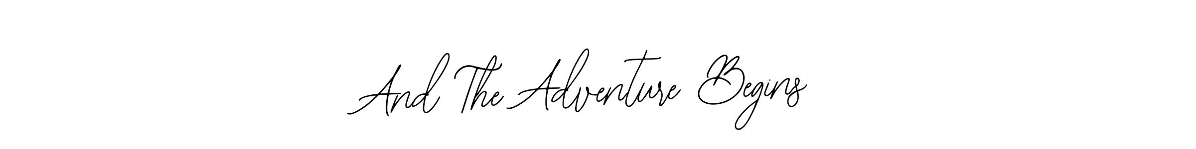 How to make And The Adventure Begins signature? Bearetta-2O07w is a professional autograph style. Create handwritten signature for And The Adventure Begins name. And The Adventure Begins signature style 12 images and pictures png