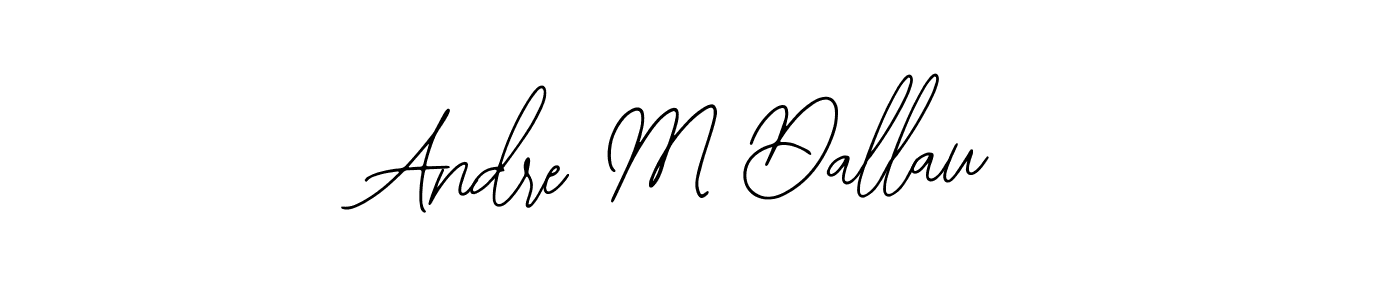 Make a beautiful signature design for name Andre M Dallau. With this signature (Bearetta-2O07w) style, you can create a handwritten signature for free. Andre M Dallau signature style 12 images and pictures png