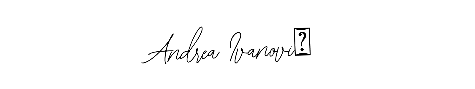 How to Draw Andrea Ivanović signature style? Bearetta-2O07w is a latest design signature styles for name Andrea Ivanović. Andrea Ivanović signature style 12 images and pictures png