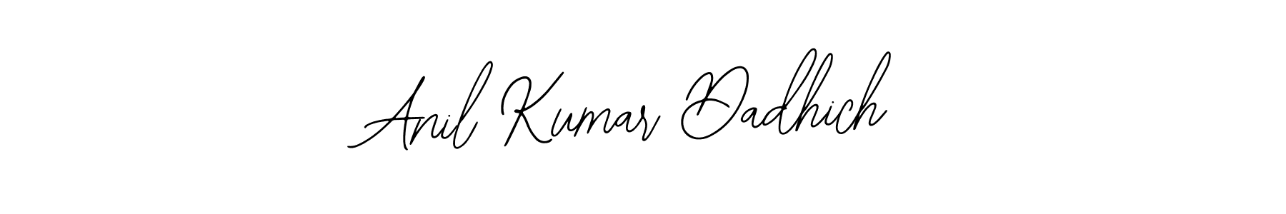 How to make Anil Kumar Dadhich signature? Bearetta-2O07w is a professional autograph style. Create handwritten signature for Anil Kumar Dadhich name. Anil Kumar Dadhich signature style 12 images and pictures png