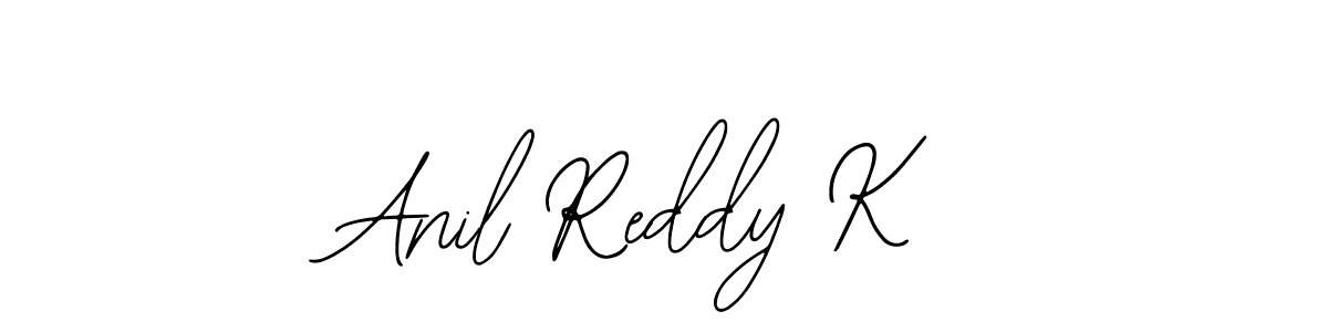 You should practise on your own different ways (Bearetta-2O07w) to write your name (Anil Reddy K) in signature. don't let someone else do it for you. Anil Reddy K signature style 12 images and pictures png