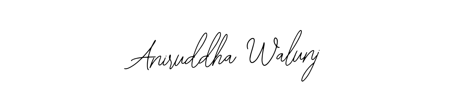 Also we have Aniruddha Walunj name is the best signature style. Create professional handwritten signature collection using Bearetta-2O07w autograph style. Aniruddha Walunj signature style 12 images and pictures png