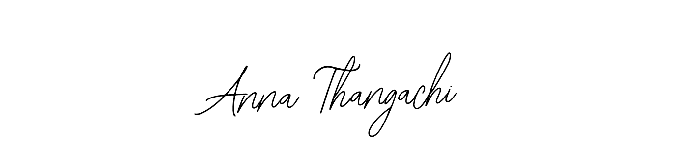 You should practise on your own different ways (Bearetta-2O07w) to write your name (Anna Thangachi) in signature. don't let someone else do it for you. Anna Thangachi signature style 12 images and pictures png