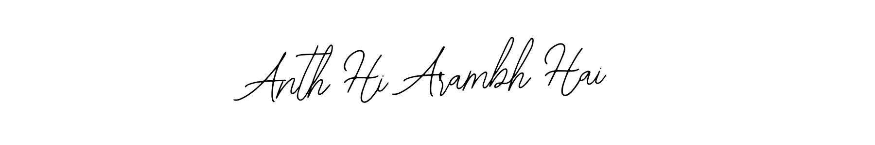 Here are the top 10 professional signature styles for the name Anth Hi Arambh Hai. These are the best autograph styles you can use for your name. Anth Hi Arambh Hai signature style 12 images and pictures png
