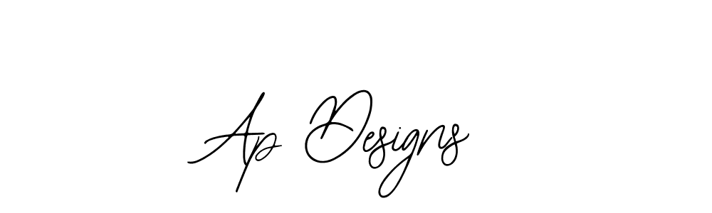 You should practise on your own different ways (Bearetta-2O07w) to write your name (Ap Designs) in signature. don't let someone else do it for you. Ap Designs signature style 12 images and pictures png