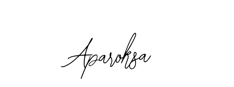 You should practise on your own different ways (Bearetta-2O07w) to write your name (Aparoksa) in signature. don't let someone else do it for you. Aparoksa signature style 12 images and pictures png