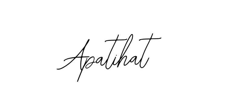 Apatihat stylish signature style. Best Handwritten Sign (Bearetta-2O07w) for my name. Handwritten Signature Collection Ideas for my name Apatihat. Apatihat signature style 12 images and pictures png