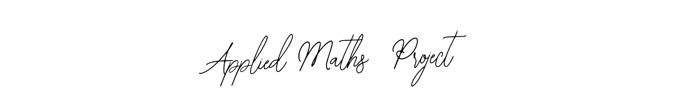 Also we have Applied Maths  Project name is the best signature style. Create professional handwritten signature collection using Bearetta-2O07w autograph style. Applied Maths  Project signature style 12 images and pictures png