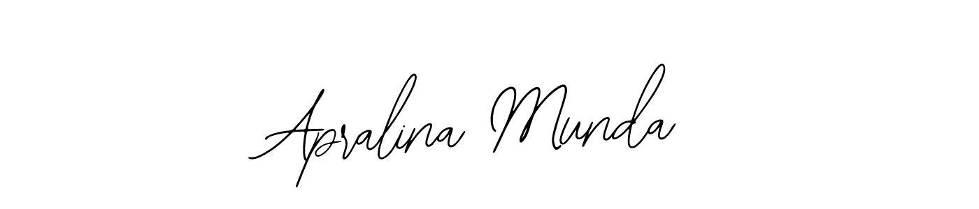 You should practise on your own different ways (Bearetta-2O07w) to write your name (Apralina Munda) in signature. don't let someone else do it for you. Apralina Munda signature style 12 images and pictures png