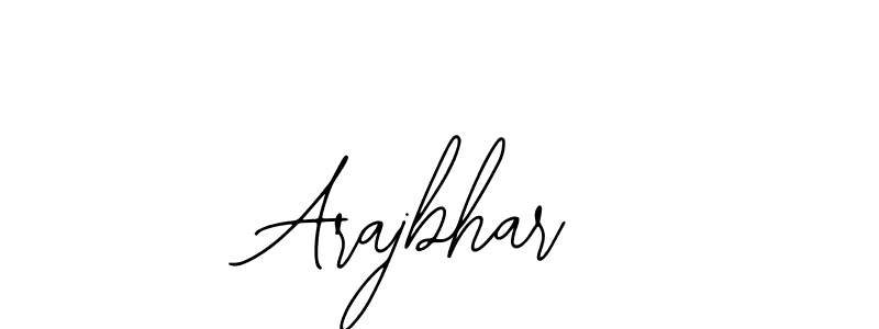 How to make Arajbhar signature? Bearetta-2O07w is a professional autograph style. Create handwritten signature for Arajbhar name. Arajbhar signature style 12 images and pictures png