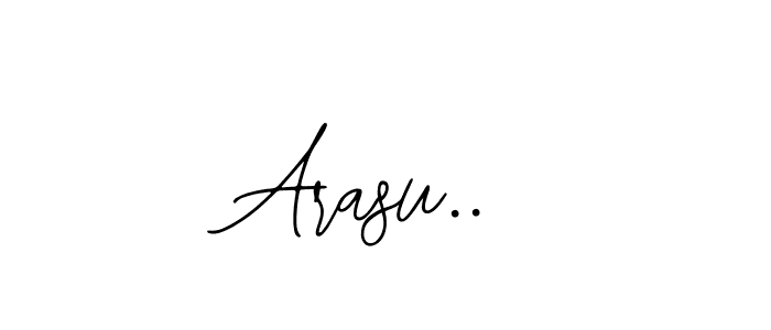How to make Arasu.. signature? Bearetta-2O07w is a professional autograph style. Create handwritten signature for Arasu.. name. Arasu.. signature style 12 images and pictures png