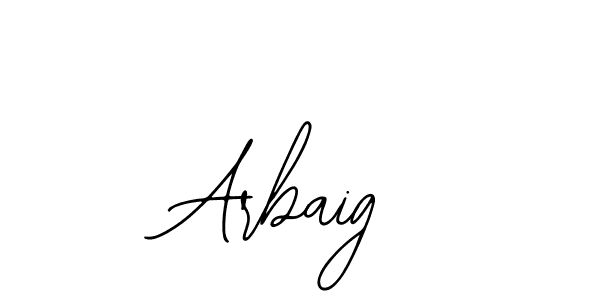 You should practise on your own different ways (Bearetta-2O07w) to write your name (Arbaig) in signature. don't let someone else do it for you. Arbaig signature style 12 images and pictures png