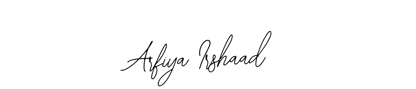 You should practise on your own different ways (Bearetta-2O07w) to write your name (Arfiya Irshaad) in signature. don't let someone else do it for you. Arfiya Irshaad signature style 12 images and pictures png