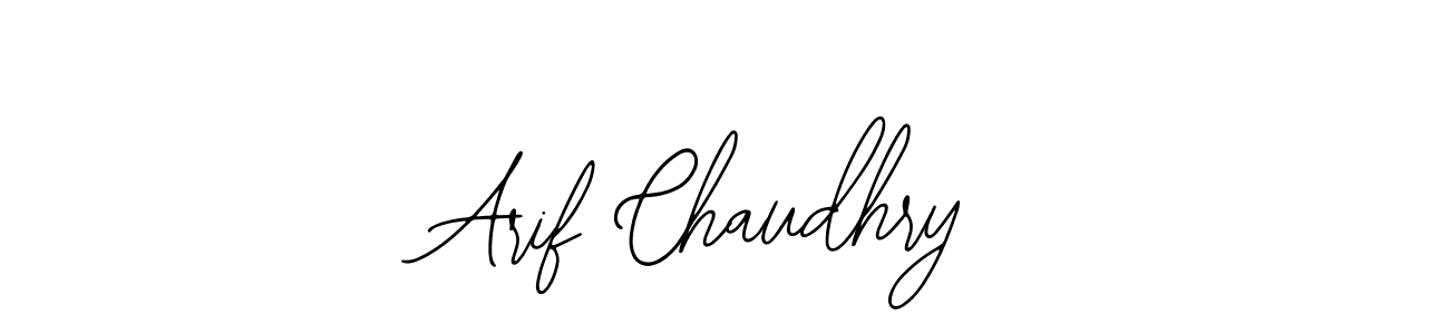 Also we have Arif Chaudhry name is the best signature style. Create professional handwritten signature collection using Bearetta-2O07w autograph style. Arif Chaudhry signature style 12 images and pictures png