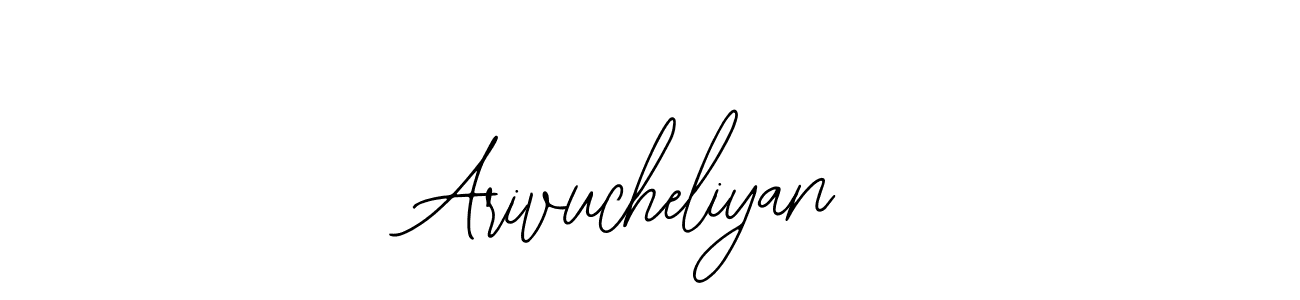 Arivucheliyan stylish signature style. Best Handwritten Sign (Bearetta-2O07w) for my name. Handwritten Signature Collection Ideas for my name Arivucheliyan. Arivucheliyan signature style 12 images and pictures png