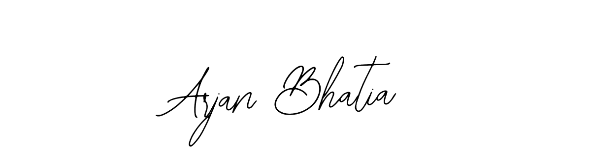 You should practise on your own different ways (Bearetta-2O07w) to write your name (Arjan Bhatia) in signature. don't let someone else do it for you. Arjan Bhatia signature style 12 images and pictures png