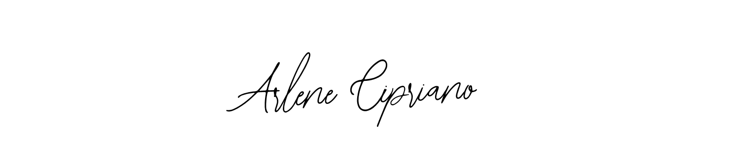 How to make Arlene Cipriano signature? Bearetta-2O07w is a professional autograph style. Create handwritten signature for Arlene Cipriano name. Arlene Cipriano signature style 12 images and pictures png