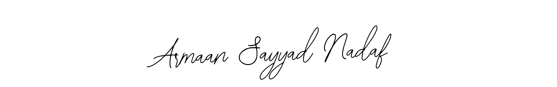 How to make Armaan Sayyad Nadaf signature? Bearetta-2O07w is a professional autograph style. Create handwritten signature for Armaan Sayyad Nadaf name. Armaan Sayyad Nadaf signature style 12 images and pictures png