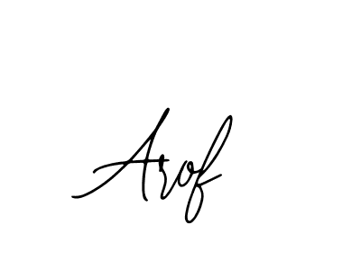 Arof stylish signature style. Best Handwritten Sign (Bearetta-2O07w) for my name. Handwritten Signature Collection Ideas for my name Arof. Arof signature style 12 images and pictures png