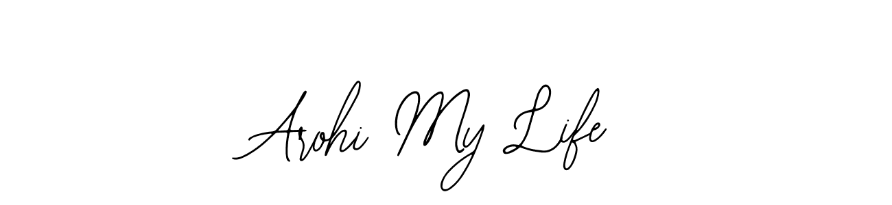 Make a beautiful signature design for name Arohi My Life. With this signature (Bearetta-2O07w) style, you can create a handwritten signature for free. Arohi My Life signature style 12 images and pictures png