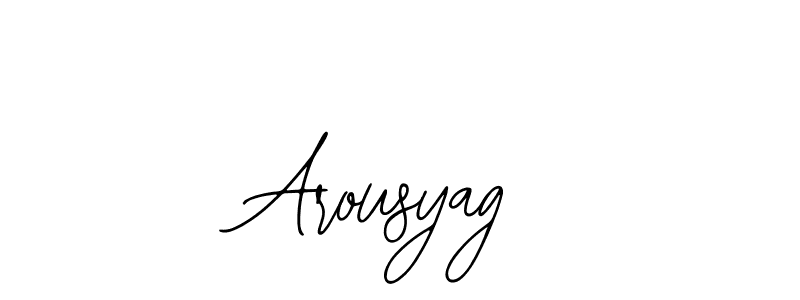 It looks lik you need a new signature style for name Arousyag. Design unique handwritten (Bearetta-2O07w) signature with our free signature maker in just a few clicks. Arousyag signature style 12 images and pictures png