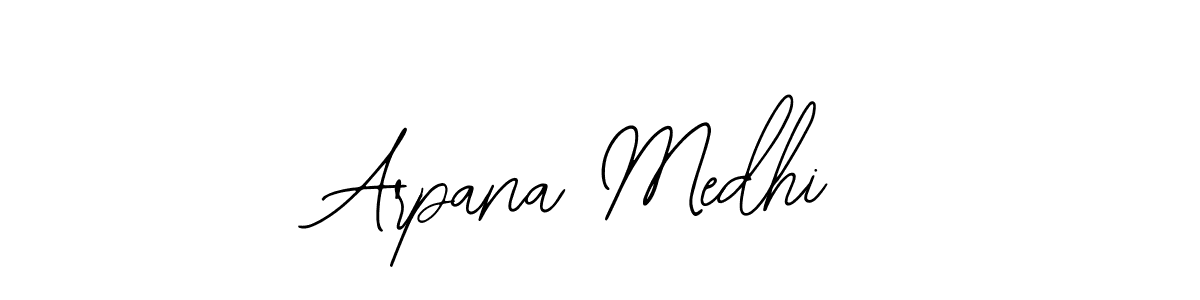How to make Arpana Medhi signature? Bearetta-2O07w is a professional autograph style. Create handwritten signature for Arpana Medhi name. Arpana Medhi signature style 12 images and pictures png