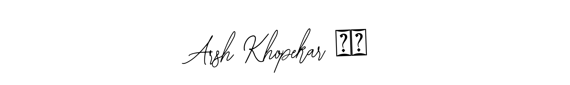 You should practise on your own different ways (Bearetta-2O07w) to write your name (Arsh Khopekar ❤️) in signature. don't let someone else do it for you. Arsh Khopekar ❤️ signature style 12 images and pictures png