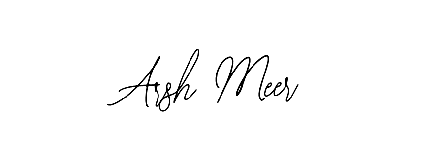 Use a signature maker to create a handwritten signature online. With this signature software, you can design (Bearetta-2O07w) your own signature for name Arsh Meer. Arsh Meer signature style 12 images and pictures png