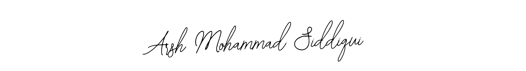 Create a beautiful signature design for name Arsh Mohammad Siddiqui. With this signature (Bearetta-2O07w) fonts, you can make a handwritten signature for free. Arsh Mohammad Siddiqui signature style 12 images and pictures png