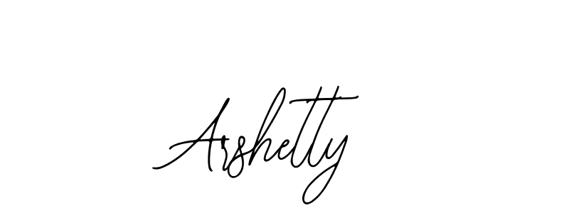 How to make Arshetty signature? Bearetta-2O07w is a professional autograph style. Create handwritten signature for Arshetty name. Arshetty signature style 12 images and pictures png