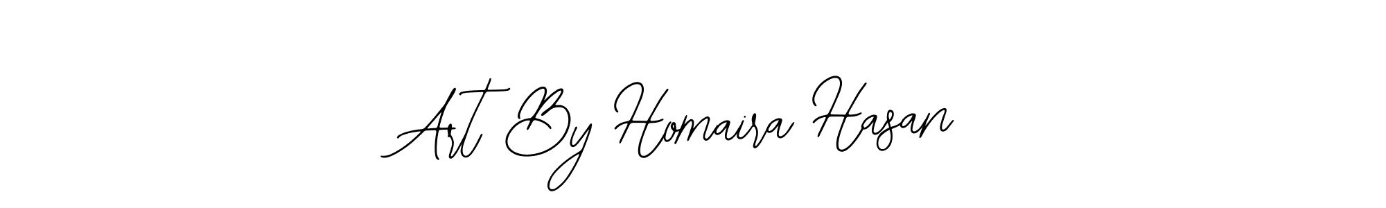 Design your own signature with our free online signature maker. With this signature software, you can create a handwritten (Bearetta-2O07w) signature for name Art By Homaira Hasan. Art By Homaira Hasan signature style 12 images and pictures png